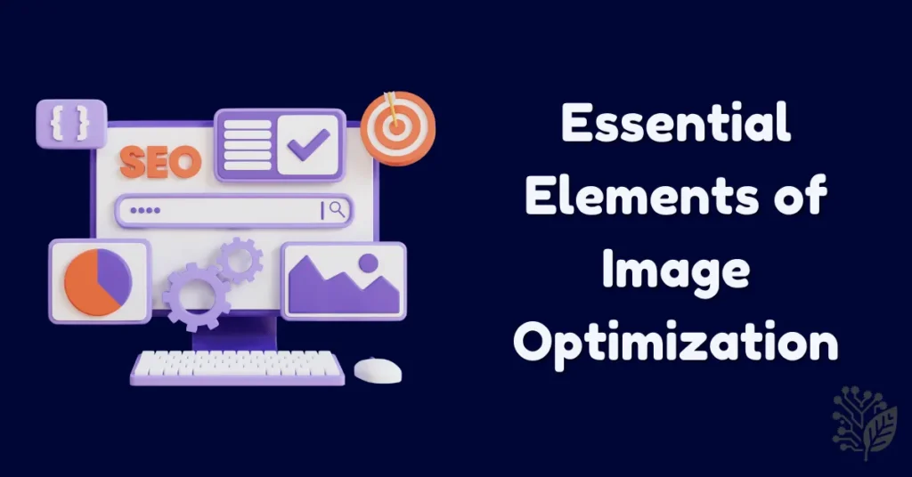 Essential Elements of Image Optimization