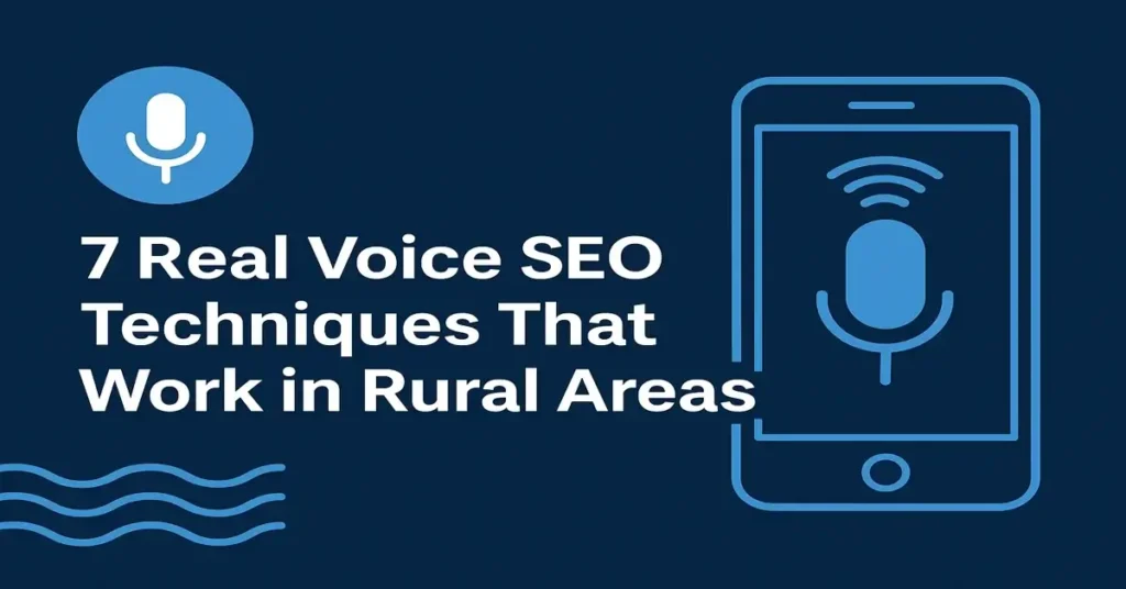 A clean infographic listing seven working voice SEO strategies for rural websites, with a smartphone and mic icon on a blue background.